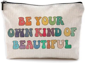 Be Your Own Kind of Beautiful Makeup Bag Travel Cosmetic Bags for Women Girls,Rainbow Colors Word Cosmetic Bags with Zipper Pouch Travel Toiletry Case,Inspirational Gifts for Women Friends Daughter